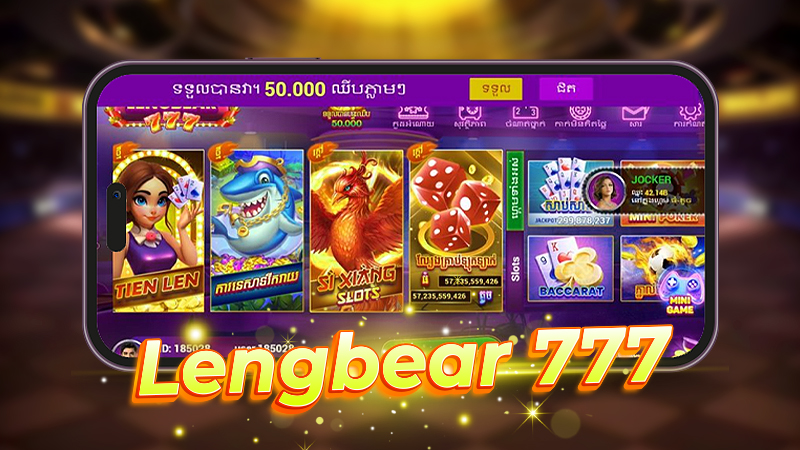 ណែនាំ Lengbear 777 Khmer
